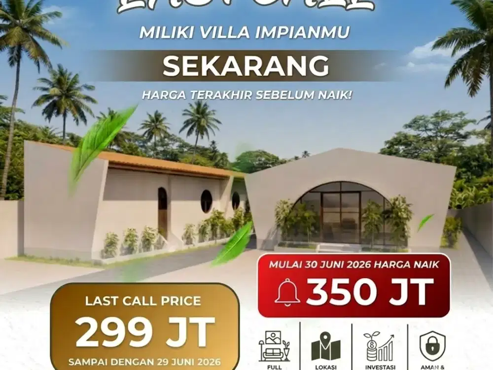 LAST CALL! Villa Impianmu dengan Garansi Income Rp5 Juta/Bulan dan Buy Back Guarantee
