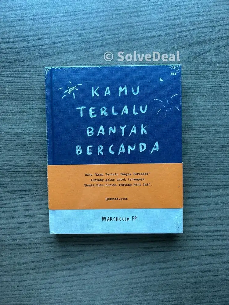 Buku Kamu Terlalu Banyak Bercanda Karya Marchella FP