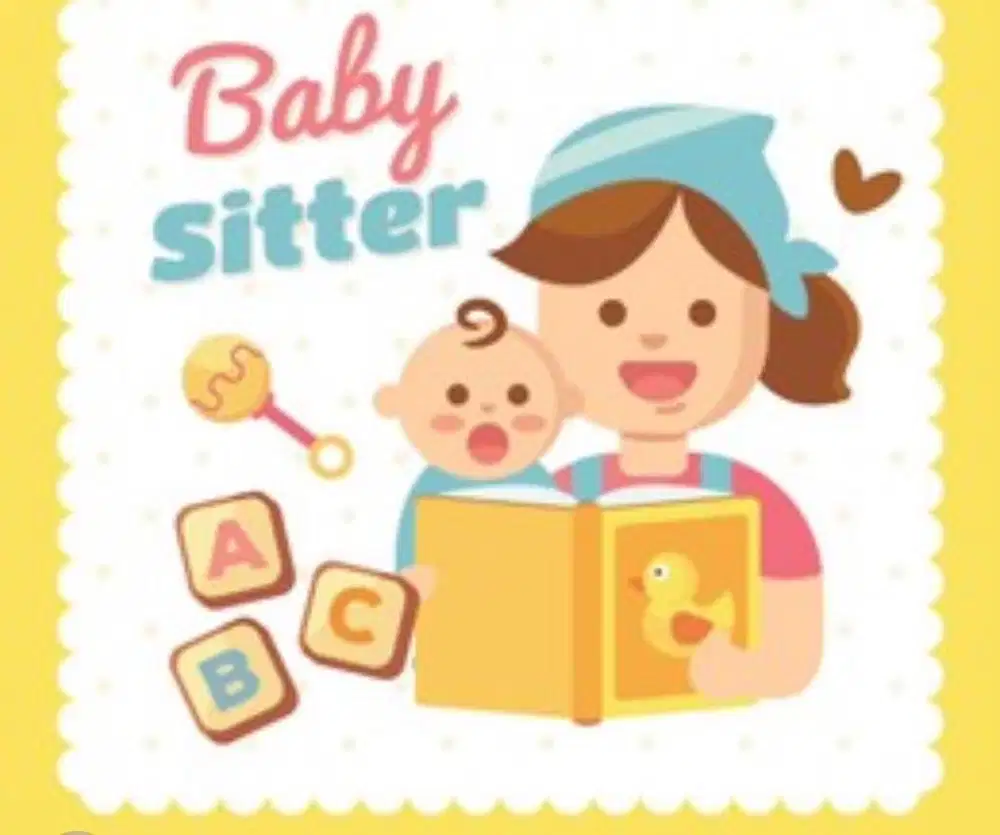 DICARI BABY SITTER PENGALAMAN/BELUM BERPENGALAMAN
