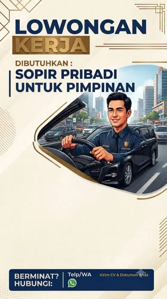 DIBUTUHKAN SOPIR PRIBADI untuk PIMPINAN