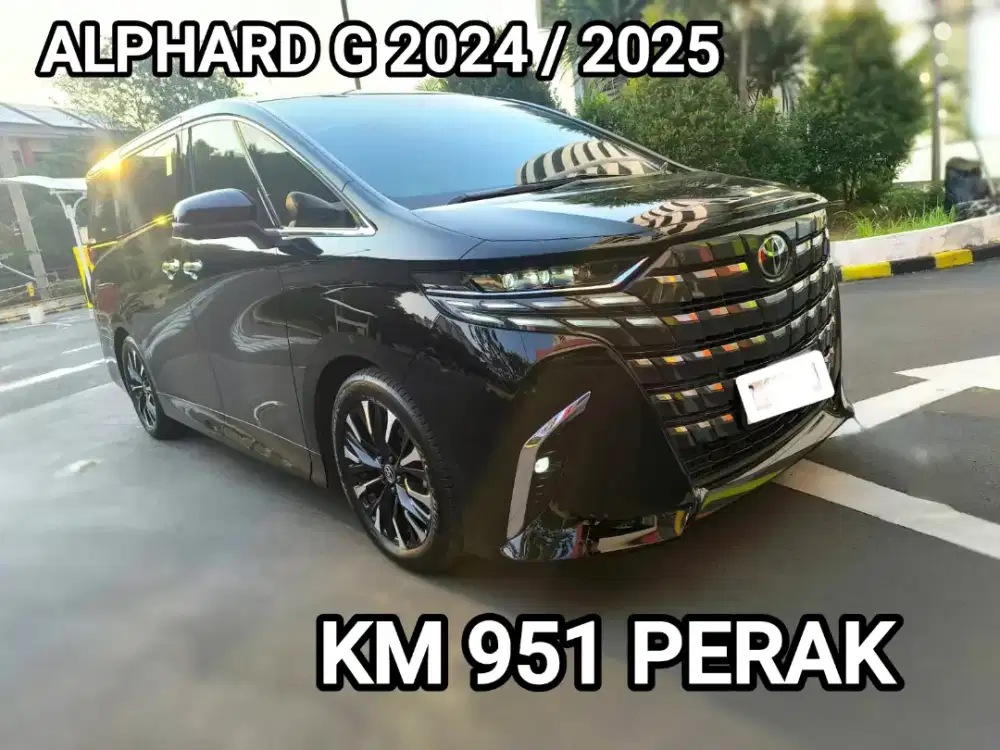 Toyota Alphard G ATPM 2024/2025 Automatic 2.5, Km 951 PERAK