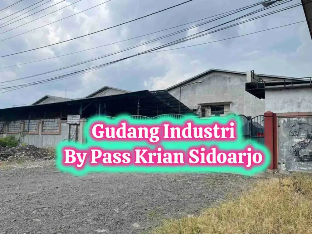 SEWA GUDANG INDUSTRI STRATEGIS JL BY PASS KRIAN SIDOARJO