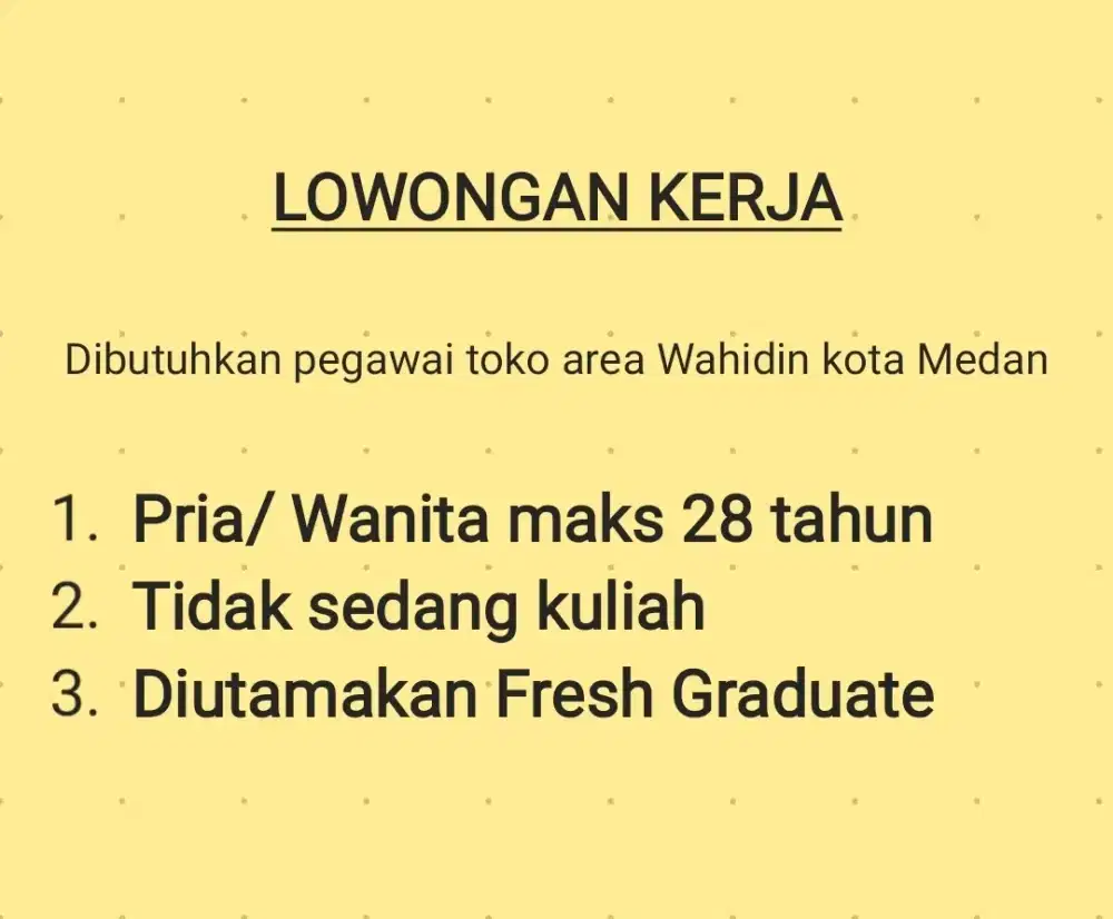LOWONGAN KERJA Pegawai Toko area Wahidin Medan