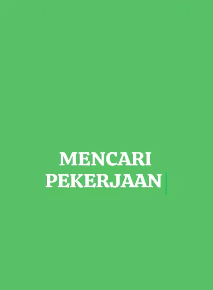 MENCARI PEKERJAAN