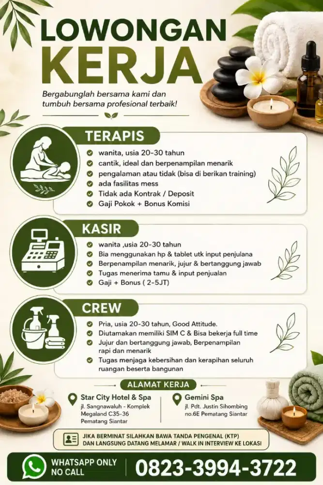 Dibutuhkan kasir, kru /housekeeping dan terapis spa