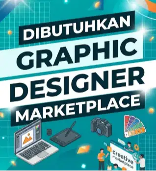 DIBUTUHKAN EDITOR/GRAPHIC DESIGNER MARKETPLACE PRODUK ECOMMERCE