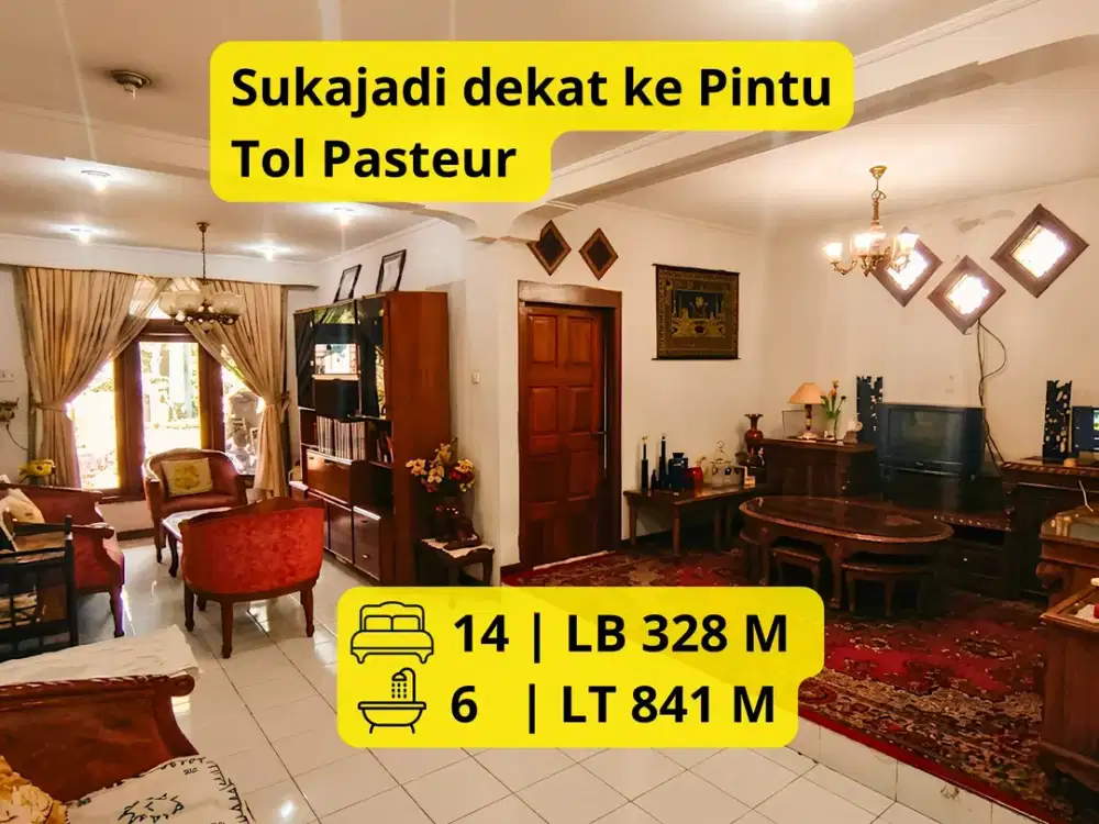 Dijual Rumah Furnished + Kost Aktif di Sukajadi Bandung LT 841 m² | 14 KT | Dekat Tol Pasteur & Universitas Maranatha | Investasi Potensial