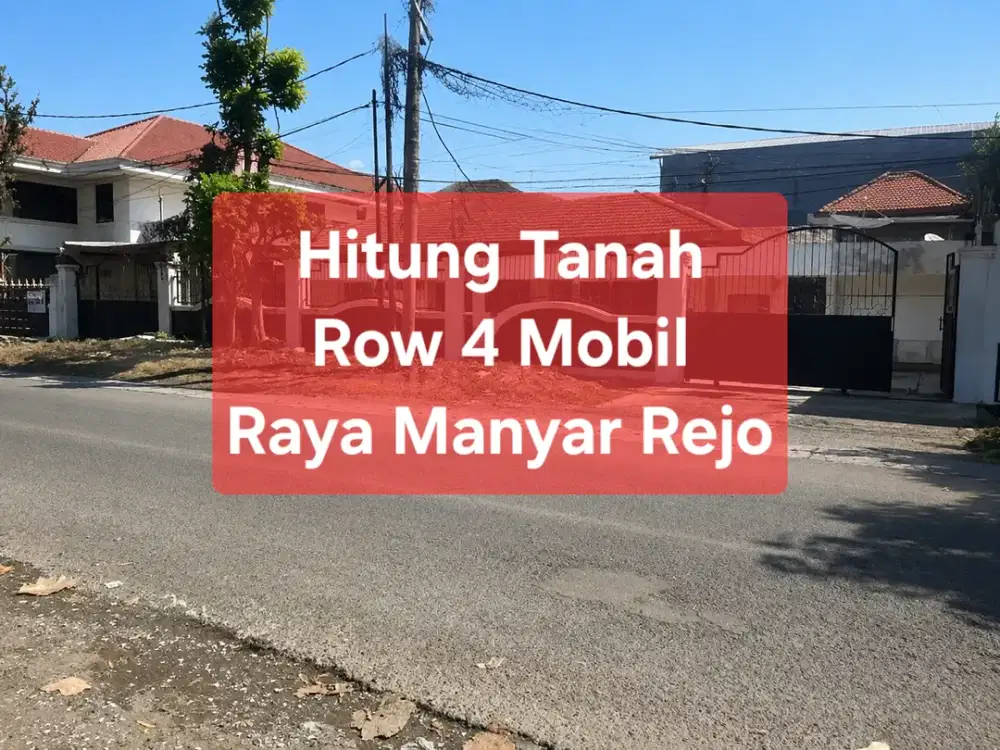 8.6JT/m² Raya Manyar Rejo dkt menur,Nginden intan,tirtoyoso,indah,kertajaya,Klampis Anom,wisma Mukti,panjang jiwo,Ngagel jaya selatan,Pucang anom timur,Bratang,Semolowaru,dharmahusada