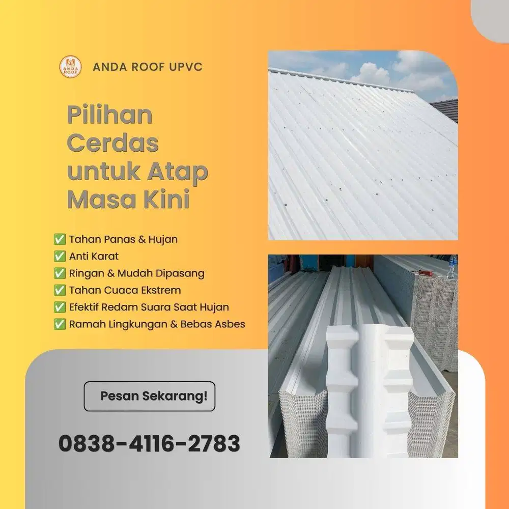 ANDA ROOF UPVC hadir sebagai solusi atap modern Anti karat dan korosi
