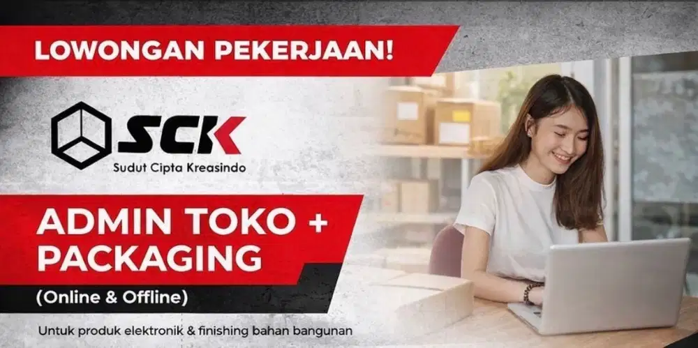 LOWONGAN KERJA ADMIN + PACKING
