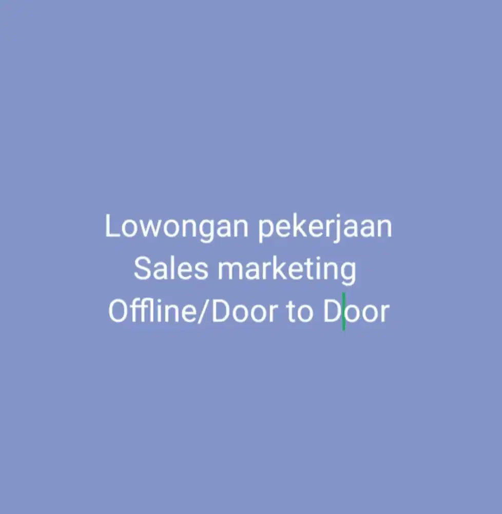 Lowongan sales marketing door to door / Offline