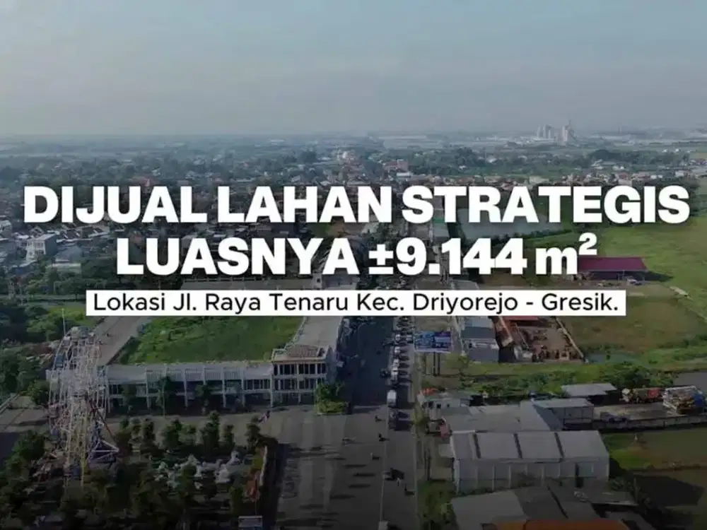 Tanah Raya Tenaru Driyorejo Gresik