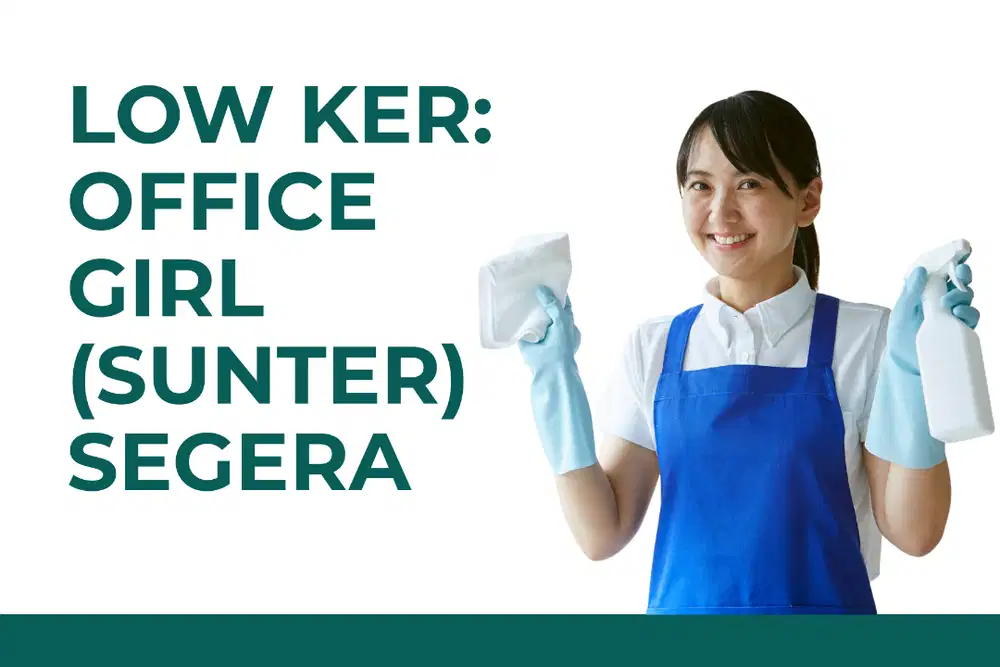 LOWONGAN: OFFICE GIRL (SUNTER)