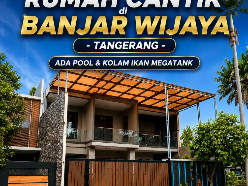 Rumah Cantik Siap Huni di BANJAR WIJAYA, ada Pool dan Kolam Ikan Megatank