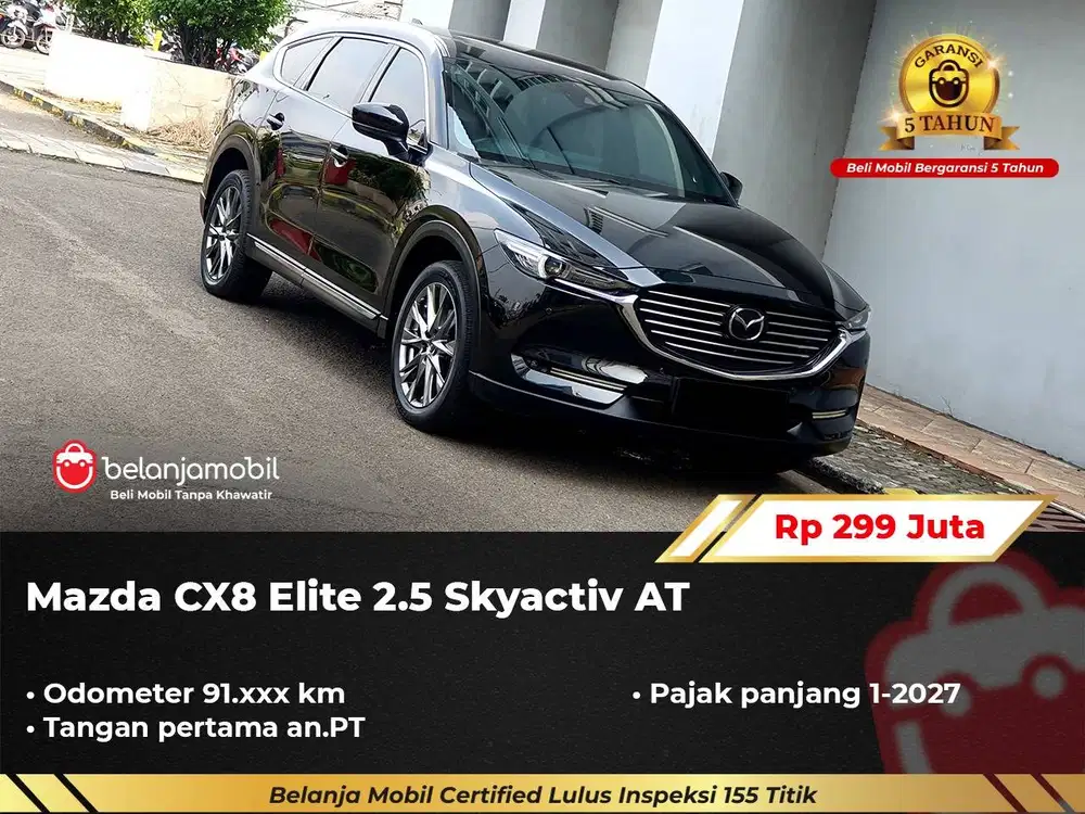 [ GARANSI 5TH ] Mazda CX-8 CX8 CX 8 Elite 2.5 Skyactiv AT 2021/2022