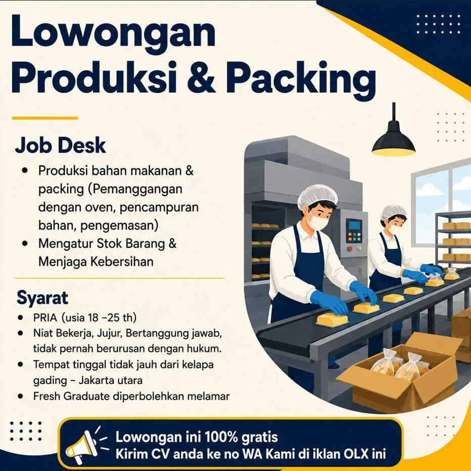 LOWONGAN KERJA PRODUKSI - PACKING DI KELAPA GADING JAKARTA UTARA