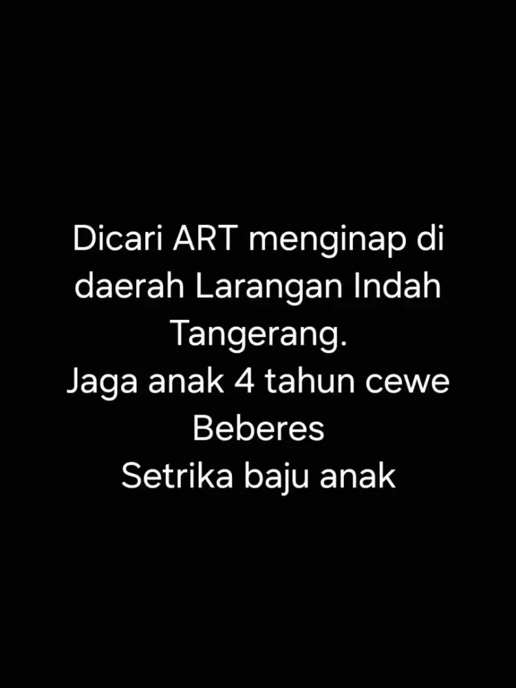 Dicari ART menginap jaga anak Larangan Indah Tangerang
