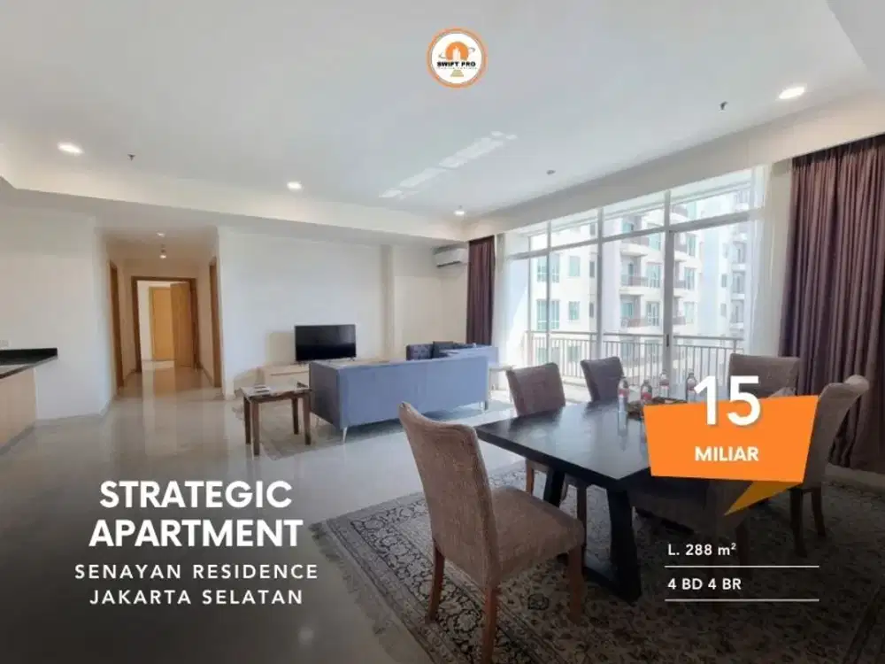Apartemen Mewah Senayan Residence – ±288 m² | Dekat Plaza Senayan, Senayan City, MRT Senayan & GBK | Hunian Premium di Jantung Jakarta Selatan | Rp15