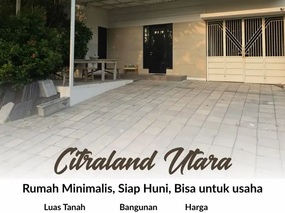 Rumah Citraland Utara, Siap Huni, Bisa untuk Usaha