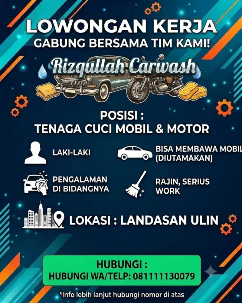 Di butuh kan karyawan laki2 untuk di cucian mobil  dan motor