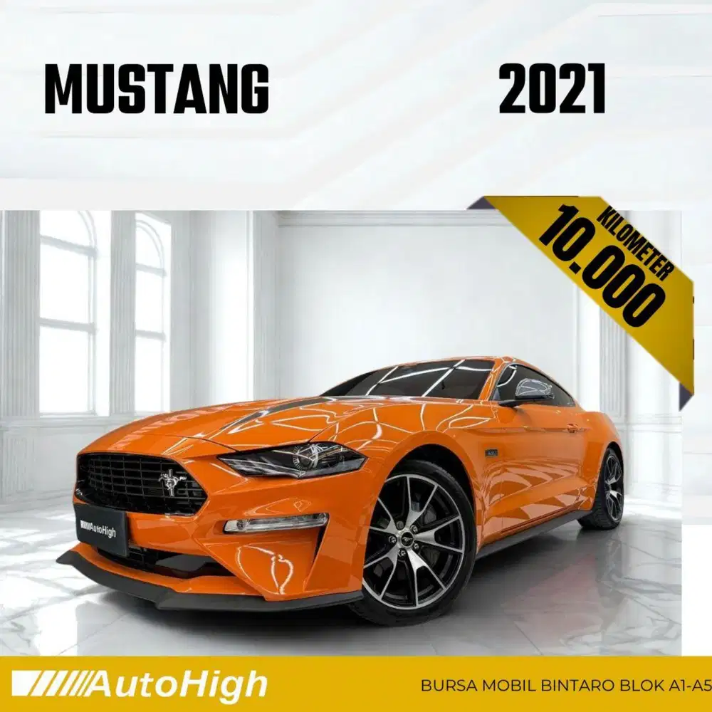 DP10% [Km10.000] Mustang Eco Boost 2021 Oranye Reg 2022 #AUTOHIGH
