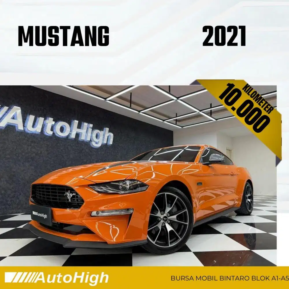 DP10% [Km10.000] Mustang Eco Boost 2021 Oranye Reg 2022 #AUTOHIGH