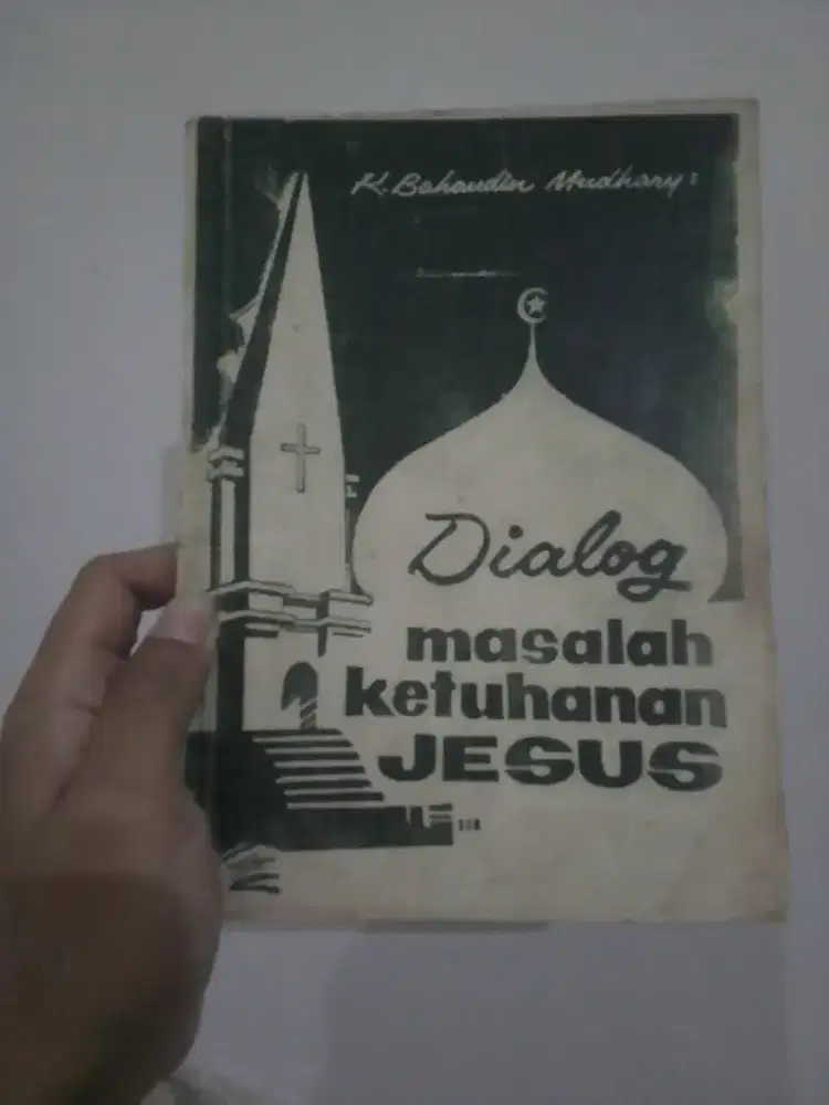 Buku Agama Islam Dialog Masalah Ketuhanan Yesus