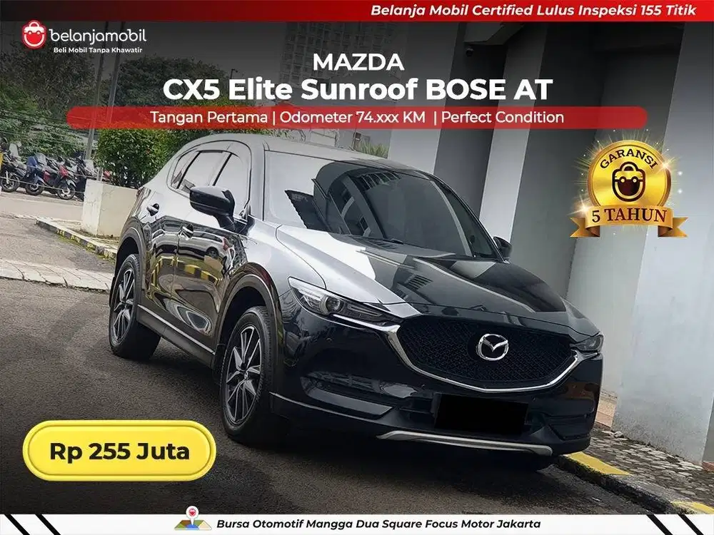 [ GARANSI 5TH ] Mazda CX5 CX 5 CX-5 Elite Sunroof BOSE AT 2018/2019