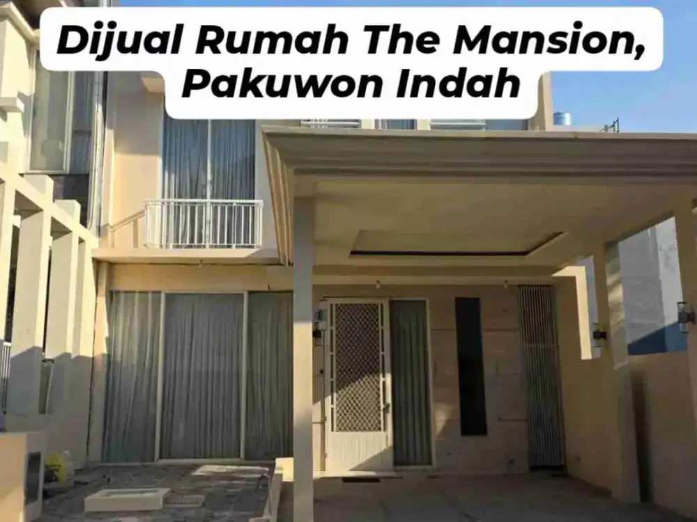 Dijual Rumah The Mansion, Pakuwon Indah
