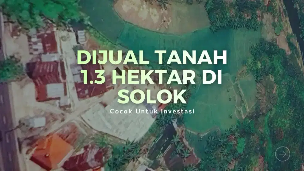 DIJUAL Tanah Strategis Cocok Untuk Investasi di Solok