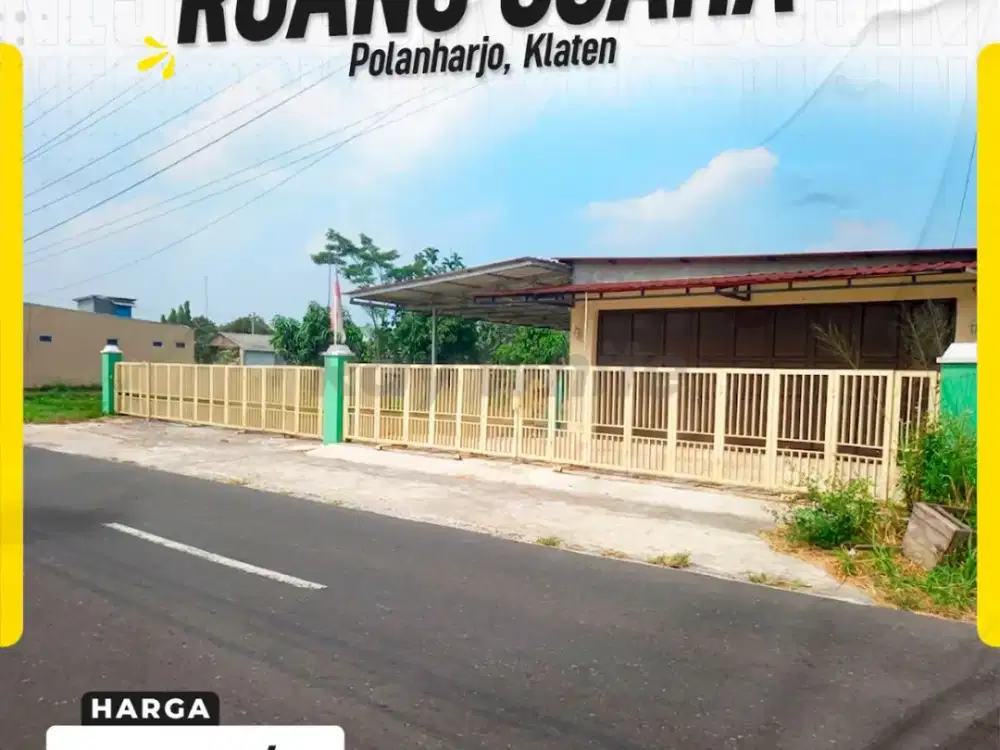 Disewakan Ruang Usaha Luas 3400m² Lebar Depan 30m Hadap Utara Strategis di Jalur Wisata Jl. Sidowayah-Janti Polanharjo Klaten