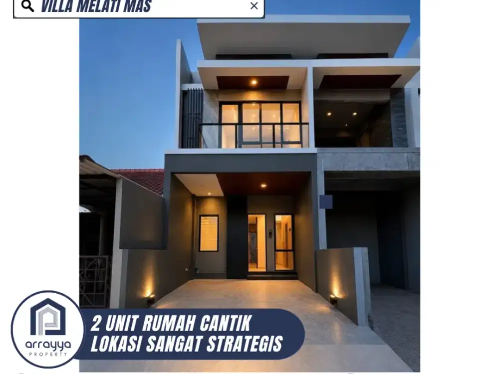 DIJUAL 2 UNIT RUMAH BARU 2 LANTAI LOKASI STRATEGIS DI VILLA MELATI MAS (DM92)