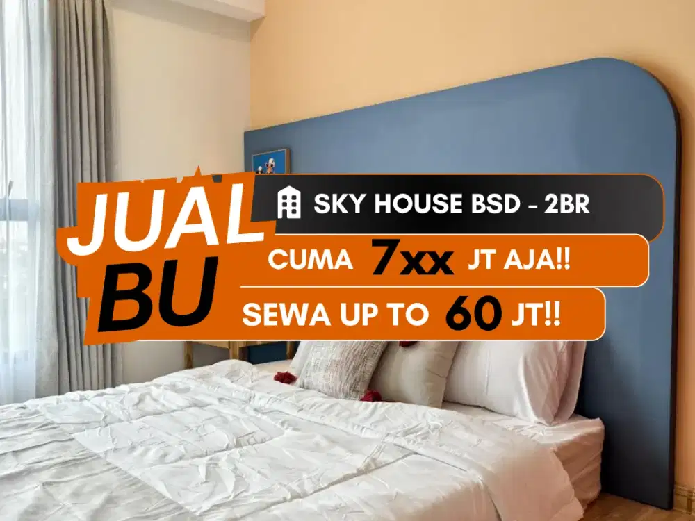Jual Terendah Sky House BSD Apartemen 2BR Unfurnished Dekat AEON