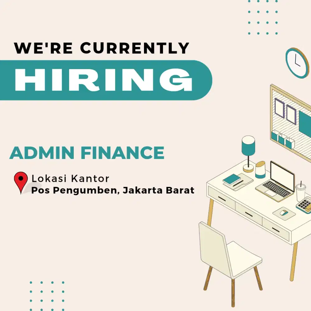 Dibutuhkan segera Admin Finance dan OB