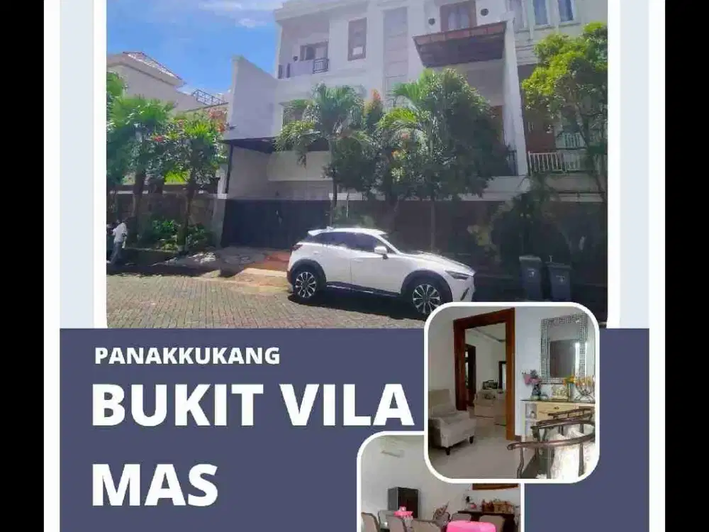 Bukit Vila Mas Panakkukang 
12X17 SHM
3,5 Lantai 
5 Kamar Tidur
5 Kamar Mandi 
Belakang Mall Panakkukang 
Belakang Swissbell Hotel
Rp. 9,5 M+Perabot
Rp. 9 M Tanpa Perabot