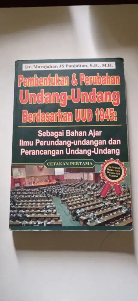 Buku pembentukan dan perubahan undang-undang berdasarkan UUD 1945