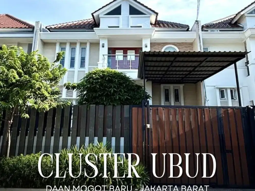 DIJUAL CEPAT RUMAH CANTIK FULL FURNISHED DI CLUSTER UBUD DAAN MOGOT BARU JAKARTA BARAT