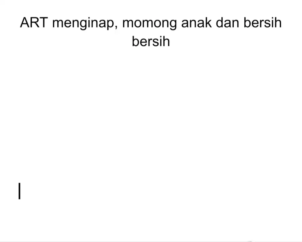 ART momong anak+bersih bersih menginap