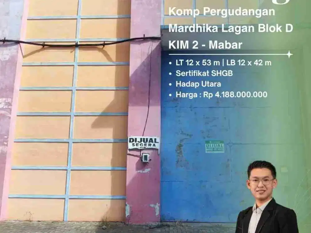 DIJUAL CEPAT GUDANG DI KOMPLEK PERGUDANGAN MARDHIKA LAGAN BLOK D - KIM 2 MABAR