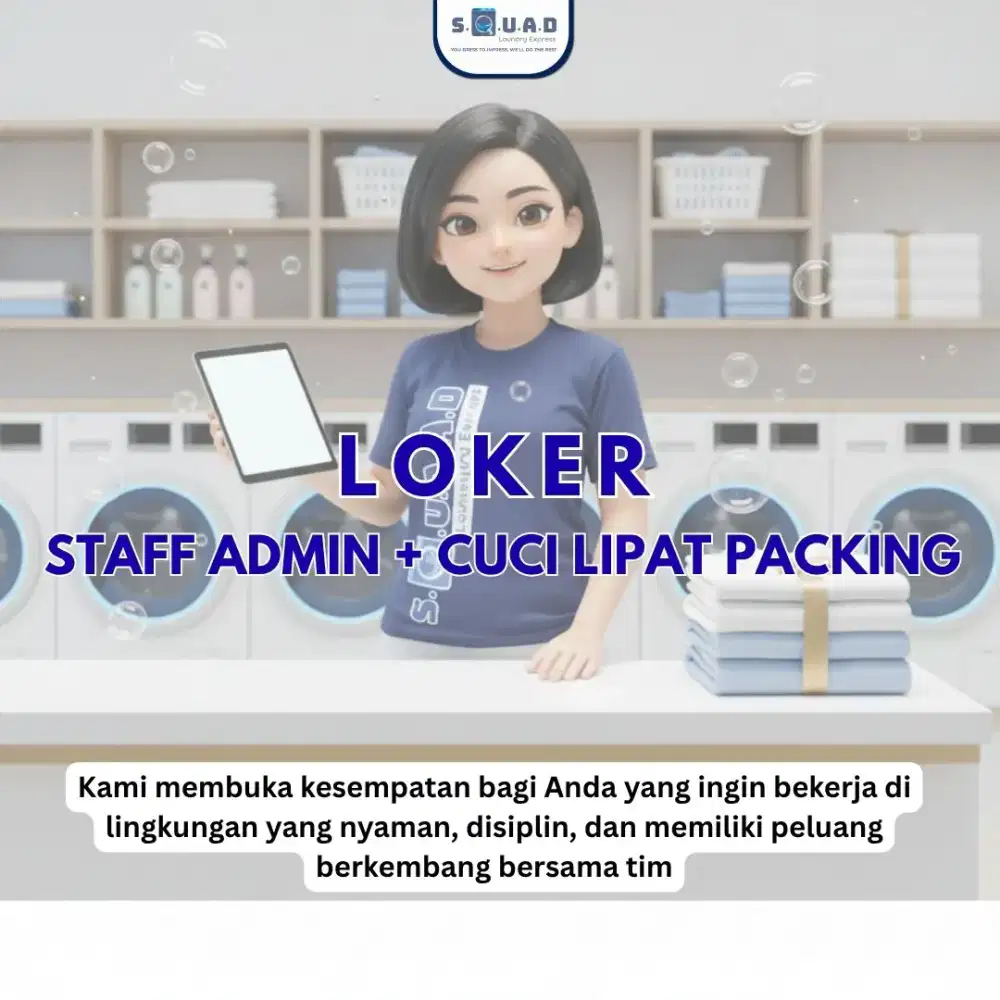 LOKER ADMIN + STAFF CUCI LIPAT PACKING LAUNDRY EXPRESS