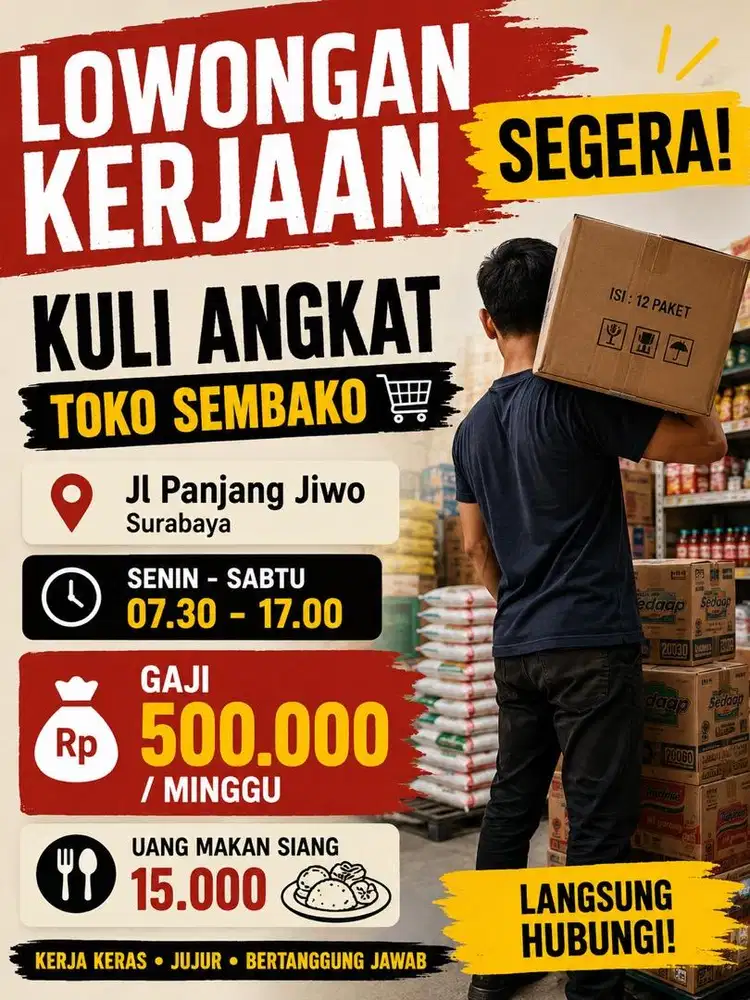 Dicari kuli yang kuat angkat untuk toko sembako.