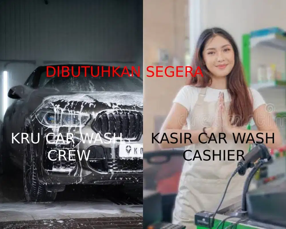Kru dan Kasir Crew Cashier Car Wash Cuci Mobil DICARI DIBUTUHKAN
