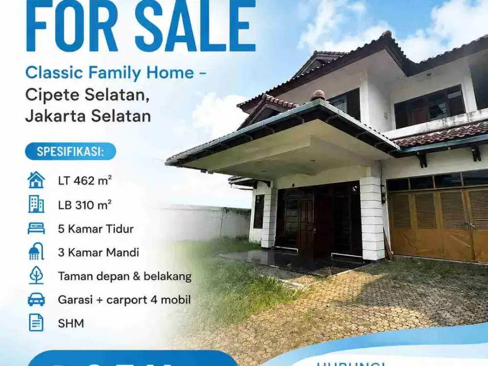 FOR SALE
Classic Family Home – Cipete Selatan, Jakarta Selatan
