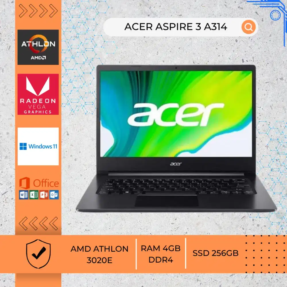 LAPTOP BEKAS ACER ASPIRE 3 A314 AMD ATHLON 3020E RAM4GB DDR4 SSD256GB