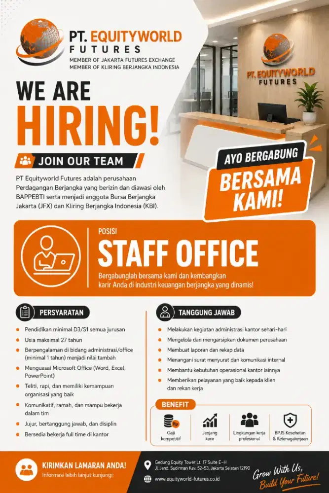 LOWONGAN KERJA – STAFF OFFICE
PT EquityWorld Futures