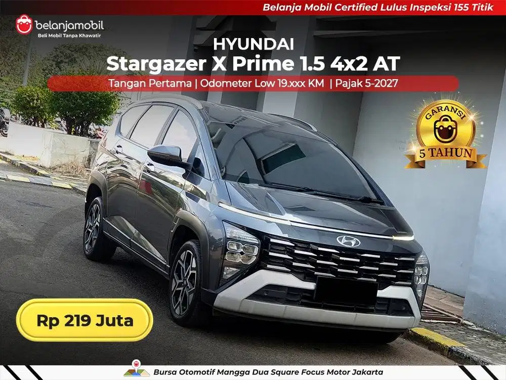 [ LOW KM 19RB ] Hyundai Stargazer X Prime 1.5 4x2 AT 2023 2024