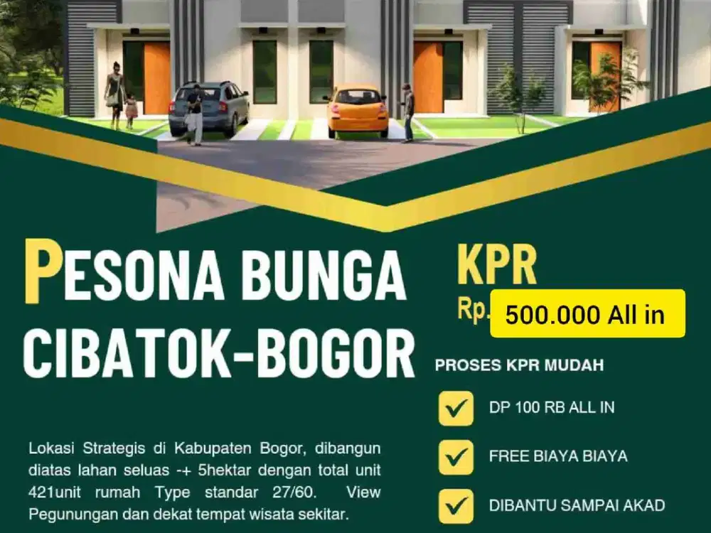 Pesona Bunga Cibatok, Rumah Subsidi Leuwiliang Dramaga Bogor, Rumah Subsidi Design Modern, Gojek, Grab dan Mitra Bluebird bisa di proses