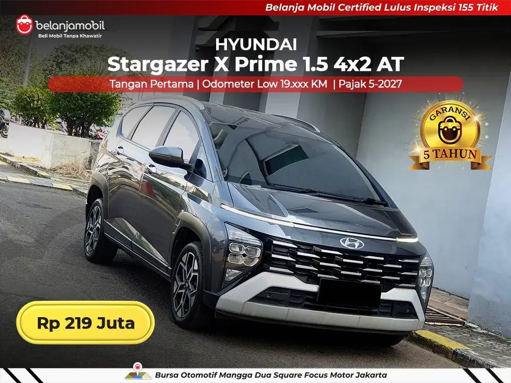 [ LOW KM 19RB ] Hyundai Stargazer X Prime 1.5 4x2 AT 2023/2024