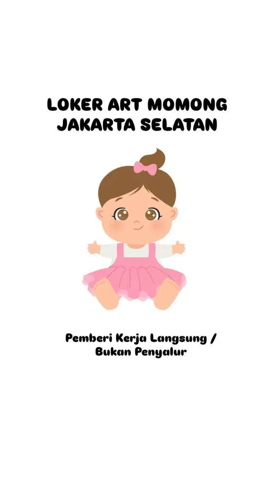 LOWONGAN KERJA – ART MOMONG - JAKARTA SELATAN