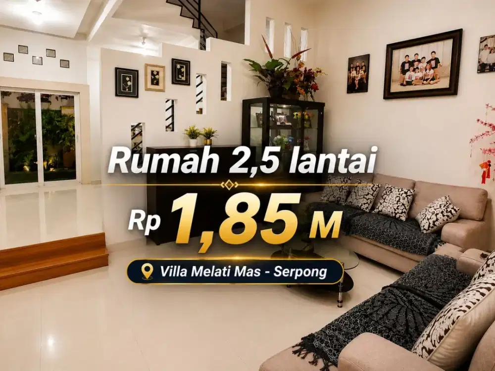 Rumah 2,5 lantai Dijual 1,85M di Villa Melati Mas Serpong